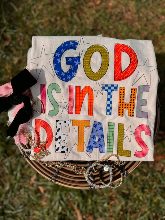 God Is In The Details Tee