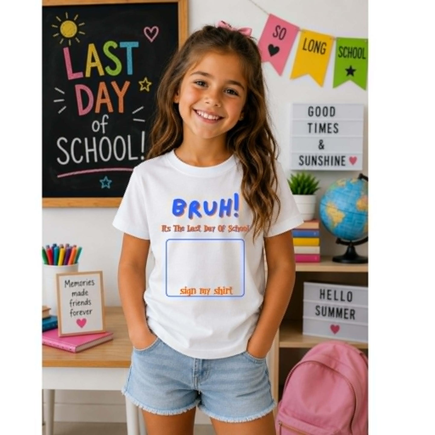 "Bruh! It's the Last Day of School, Sign My Shirt" Tee - 2 Options