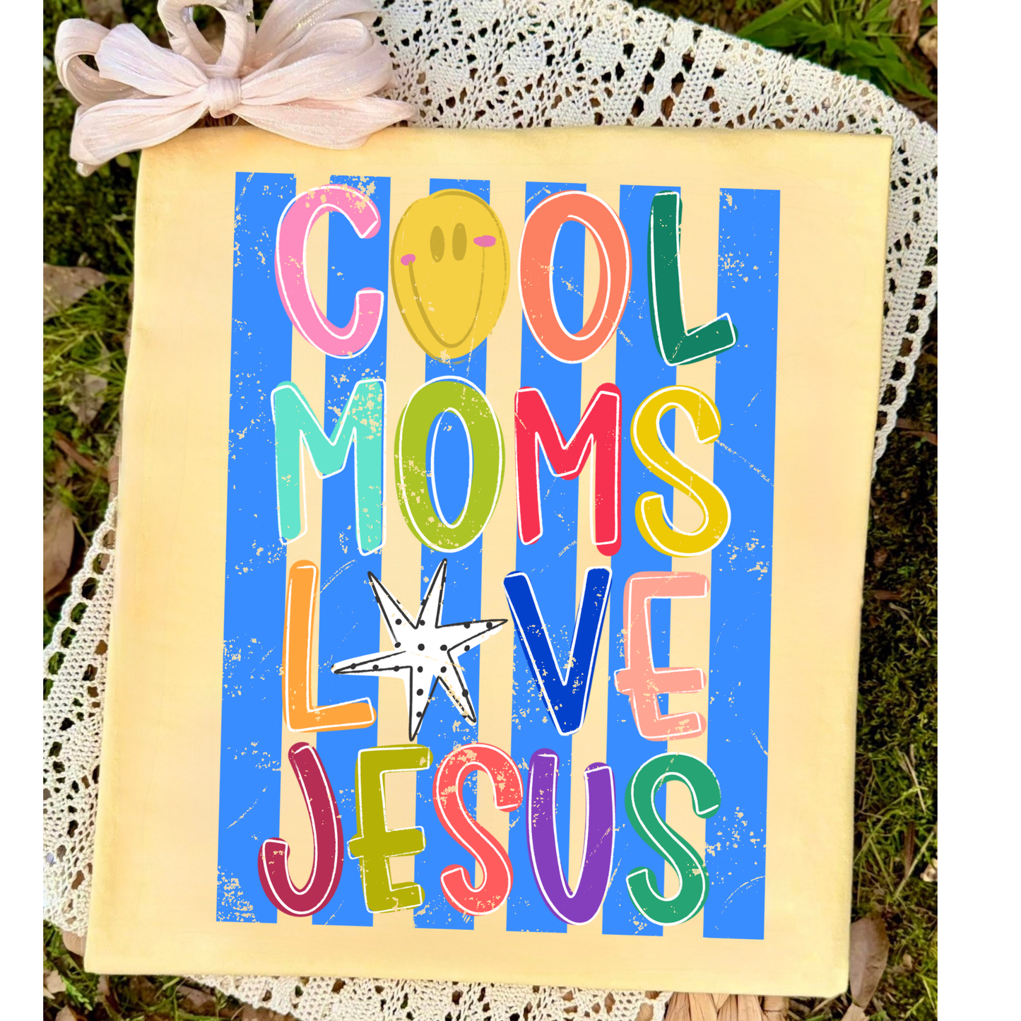Cool Moms Love Jesus